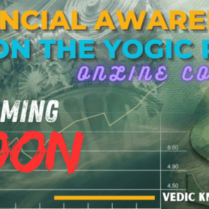 Financial Awareness on the Yogic Path